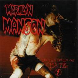 Marilyn Manson : In the Name of Hate